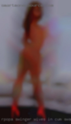 Rpopa swinger wives in cum swap